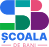 scoala de bani